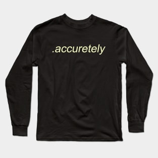.absolutely Long Sleeve T-Shirt